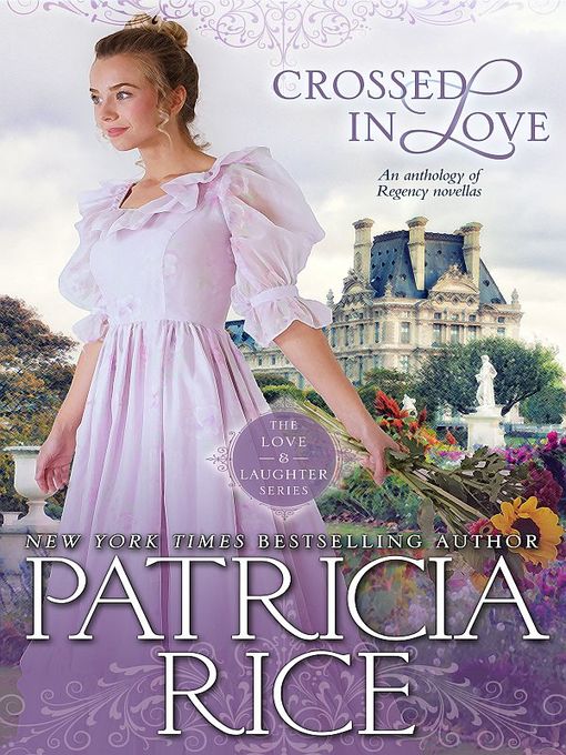 Title details for Crossed in Love by Patricia Rice - Available